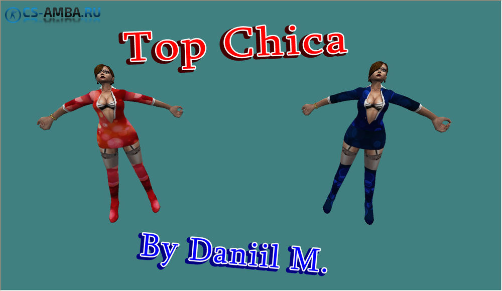 [Top Chica] Модели Девушки + Плагин Для CS 1.6
